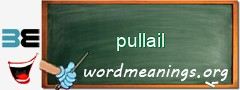 WordMeaning blackboard for pullail